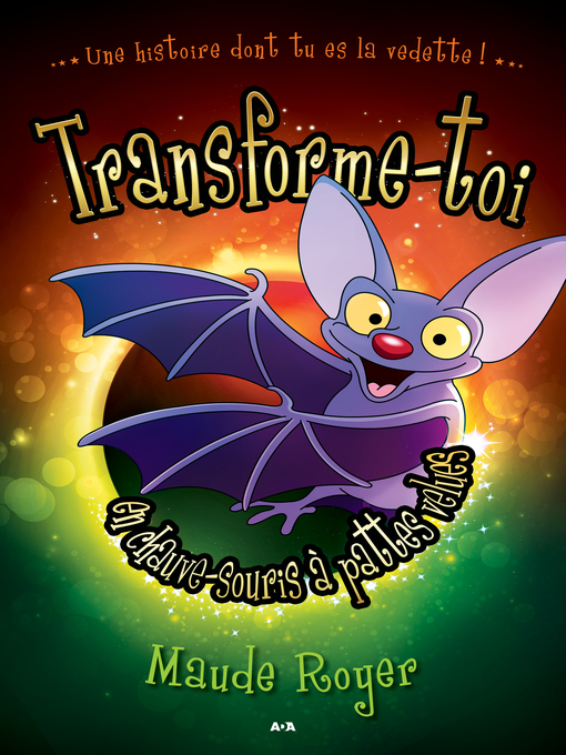 Cover image for Transforme-toi en chauve-souris à pattes velues